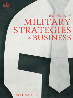 cover image of The Influence of Military Strategies to Business
